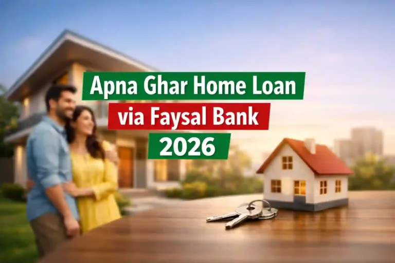 How to Apply for Apna Ghar Home Loan via Faysal Bank 2026